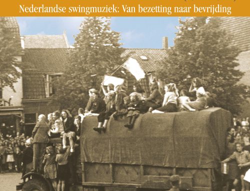 Het komt wel weer in orde: Nederlandse Swingmuziek tijdens de bezetting en de bevrijding