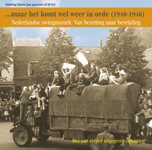 Het komt wel weer in orde: Swingmuziek tijdens de bezetting en de bevrijding - DJ CD-021-boekje_1